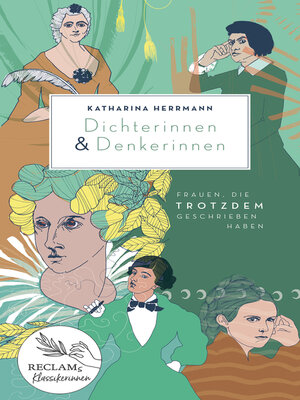 cover image of Dichterinnen & Denkerinnen. Frauen, die trotzdem geschrieben haben